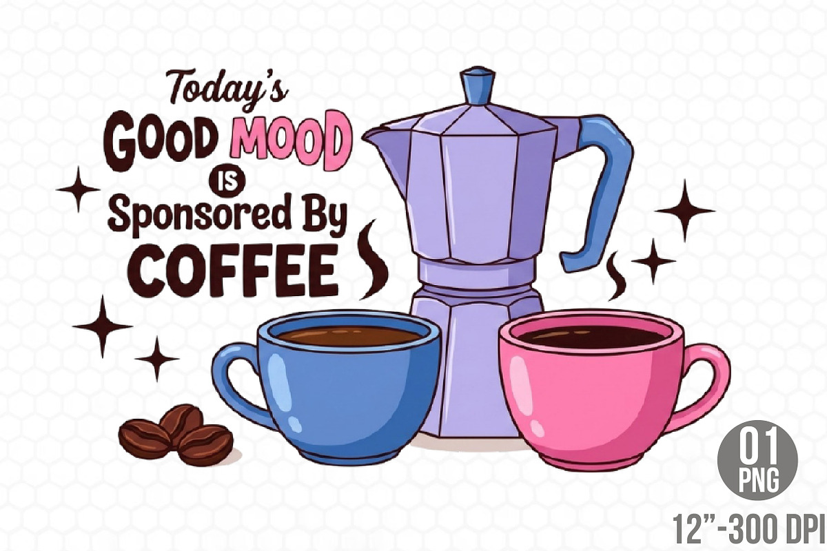 Coffee Quote Sublimation PNG, a Seasonal Illustration by Designking (Photo 1 of 4)