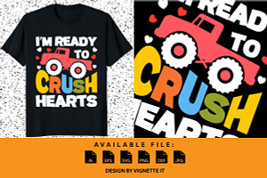 I'm Ready To Crush Hearts Valentine