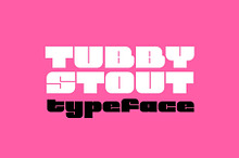 Tubby Stout - Big and Bold Typeface