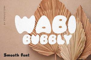 Wabi-Bubbly Minimal Smooth y2k Font, a Sans Serif Font by Struvictory.art
