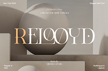 A Refined Luxury Serif - Relooyd