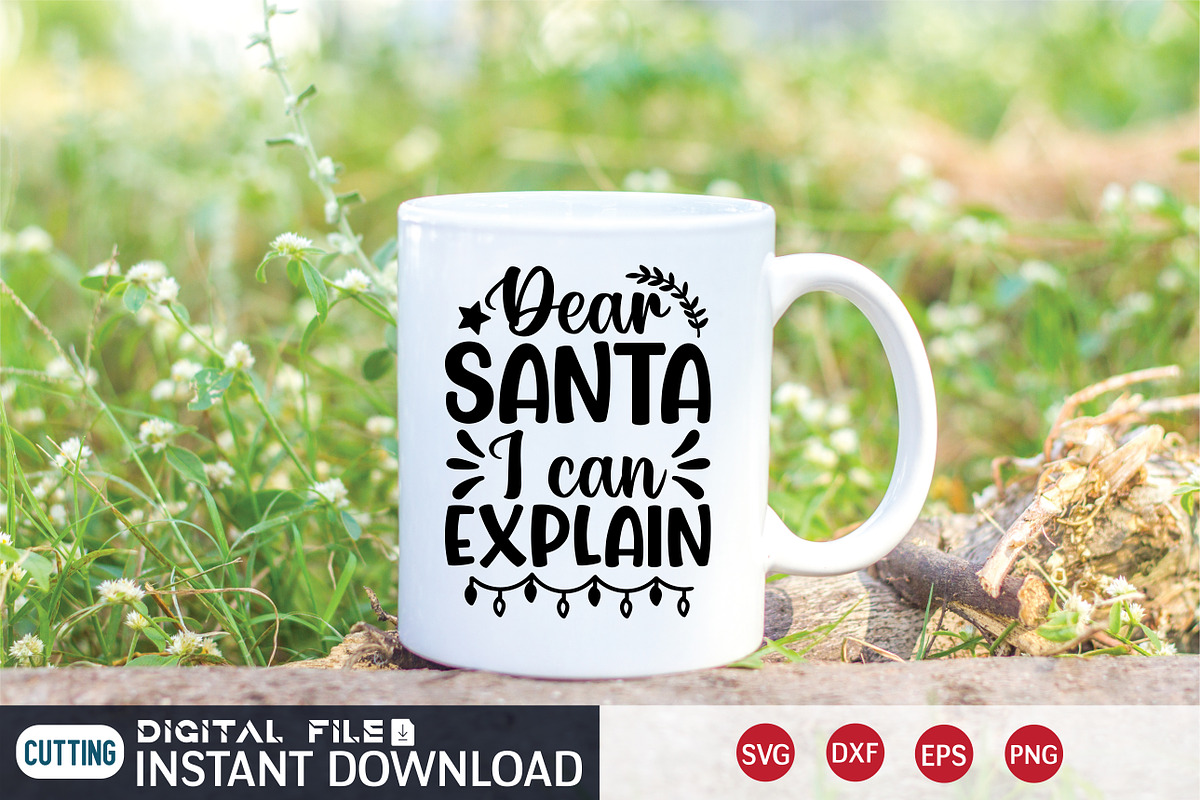 Dear Santa I Can Explain SVG, an Illustration by FunnySVGCrafts (Photo 2 of 3)