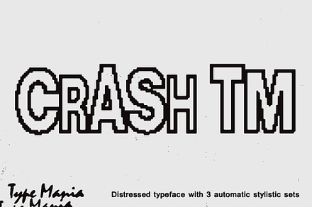 Crash TM – Automatic Trashed Font, a Sans Serif Font by Type Mania