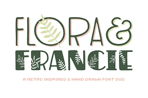 Flora & Francie Font Duo