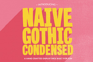 Naive Gothic Condensed