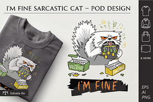 I'm Fine Sarcastic Cat Print, an Animal Illustration by catary art