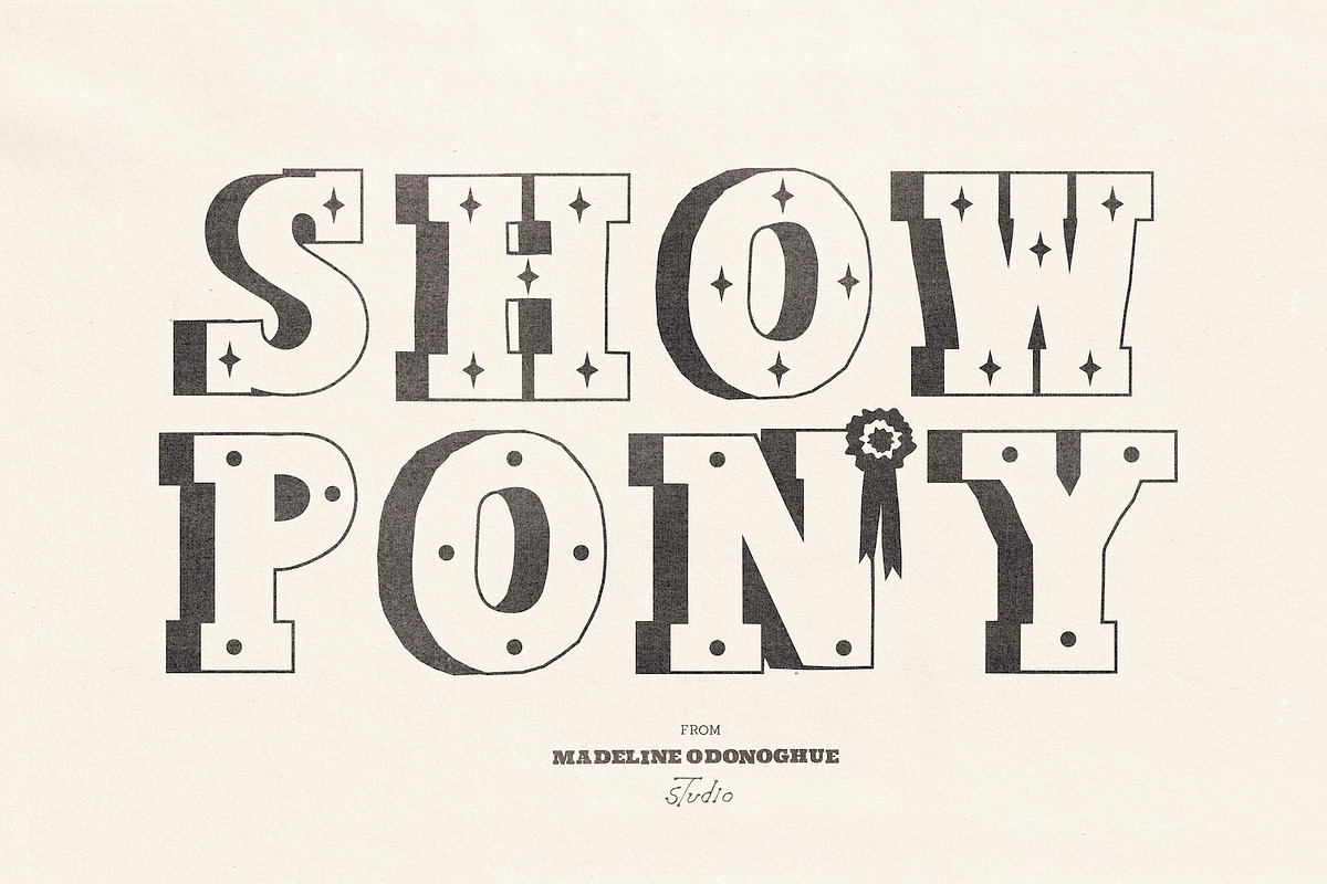 Show Pony Hand Drawn Western Font, a Slab Serif Font by Madeline ODonoghue Design (Photo 1 of 10)