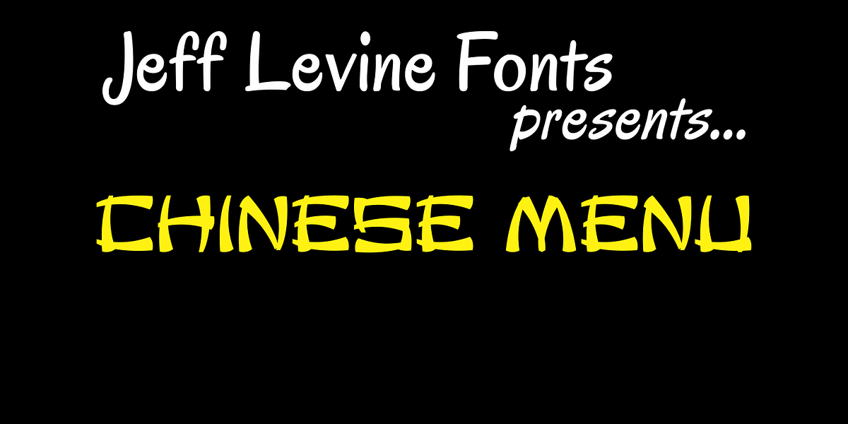 Chinese Menu JNL, a Font by Jeff Levine Fonts