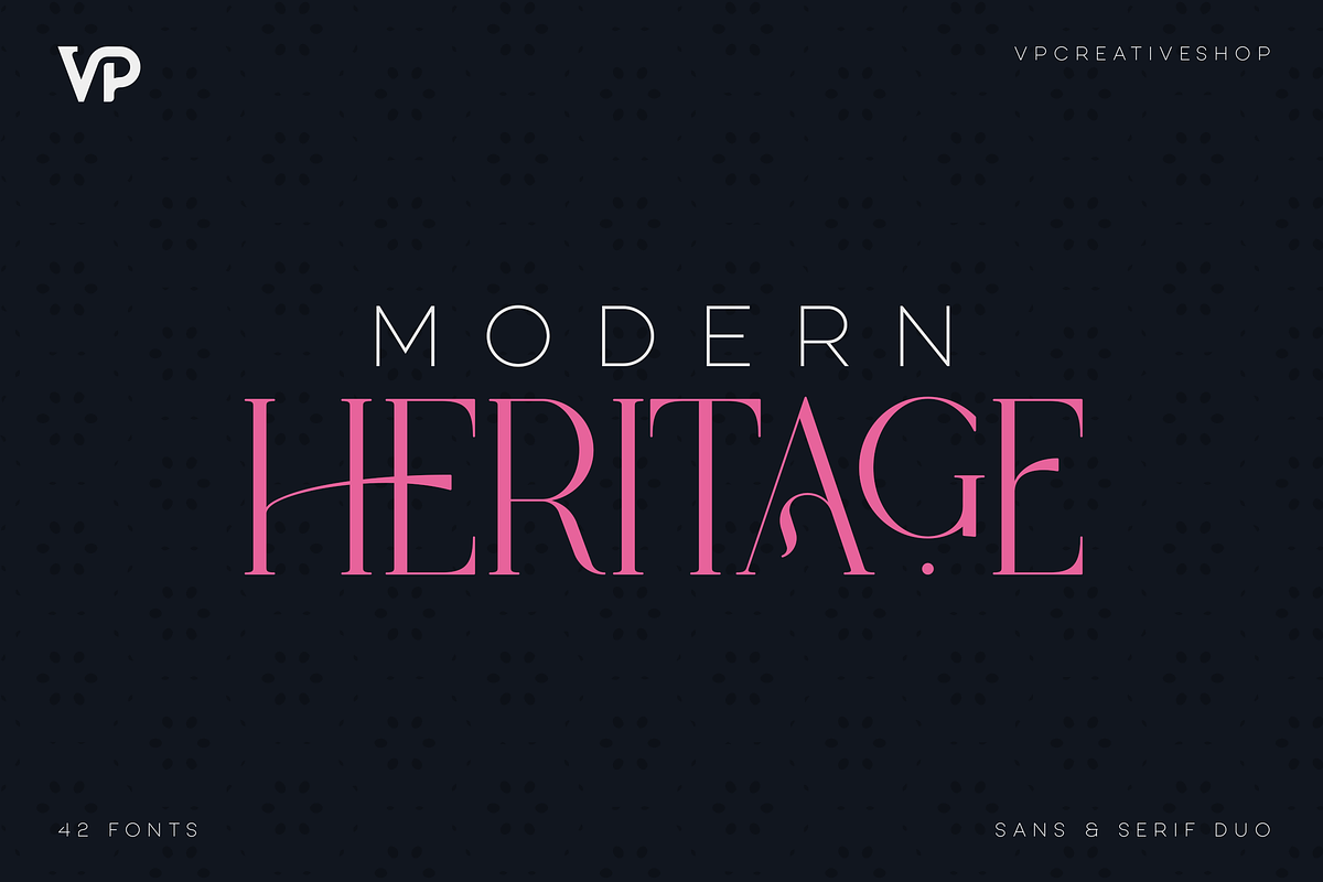 SALE! Modern Heritage font duo, a Serif Font by VP Fonts (Photo 1 of 23)