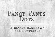 Fancy Pants Dots - Serif Typeface, a Serif Font by TheLegacyBrandingCo (Thumbnail 1 of 4)
