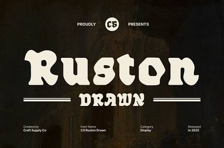 CS Ruston Drawn, a Serif Font by Craft Supply Co.