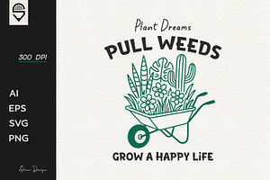Gardening wheelbarrow quote design, a Graphic by shaondesigns
