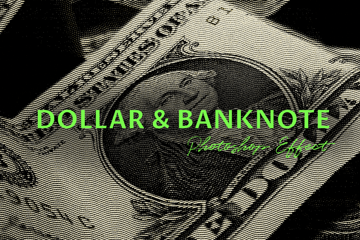 Dollar & Banknote Photoshop Effect, a Layer Style Add-On by Promo Graphics (Photo 1 of 9)