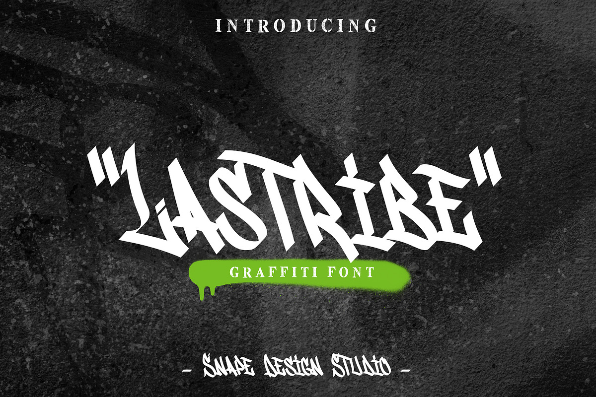 Lastribe - Graffiti Font, a Font by Snape Design Studio (Photo 1 of 5)