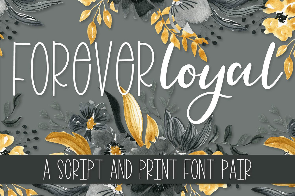 Forever Loyal - A Script & Print Duo, a Script Font by CraftyLittleNodes (Photo 1 of 10)