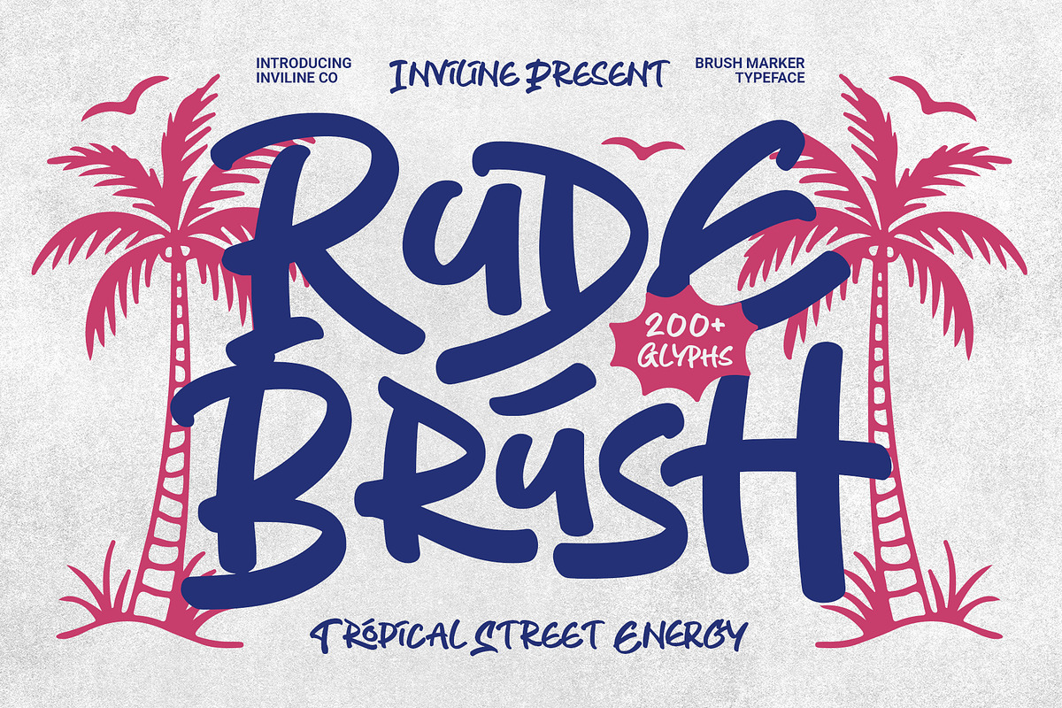 Rude Brush - Tropical Street Energy, a Script Font by Inviline.co (Photo 1 of 10)