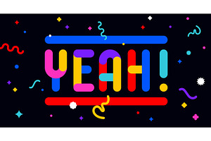 Yeah. Funny phrase, text, message, an Illustration by Foxys Graphic