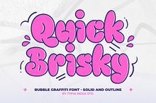 Quick Brisky - Bubble Graffiti Font