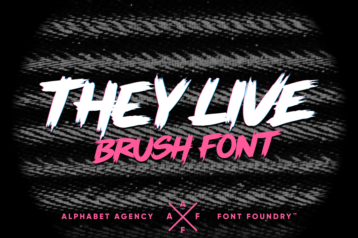 THEY LIVE BRUSH FONT