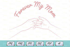 Forever My Mom T-Shirt Design svg, an Object Illustration by Ghagra