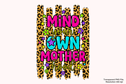 Mind Your Own Motherhood PNG, a Graphic by Clipart Bloom (Thumbnail 1 of 3)