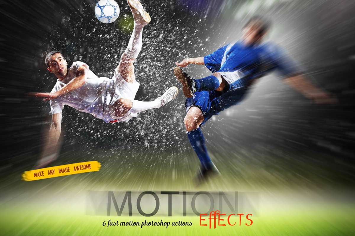 Fast Motion Effects