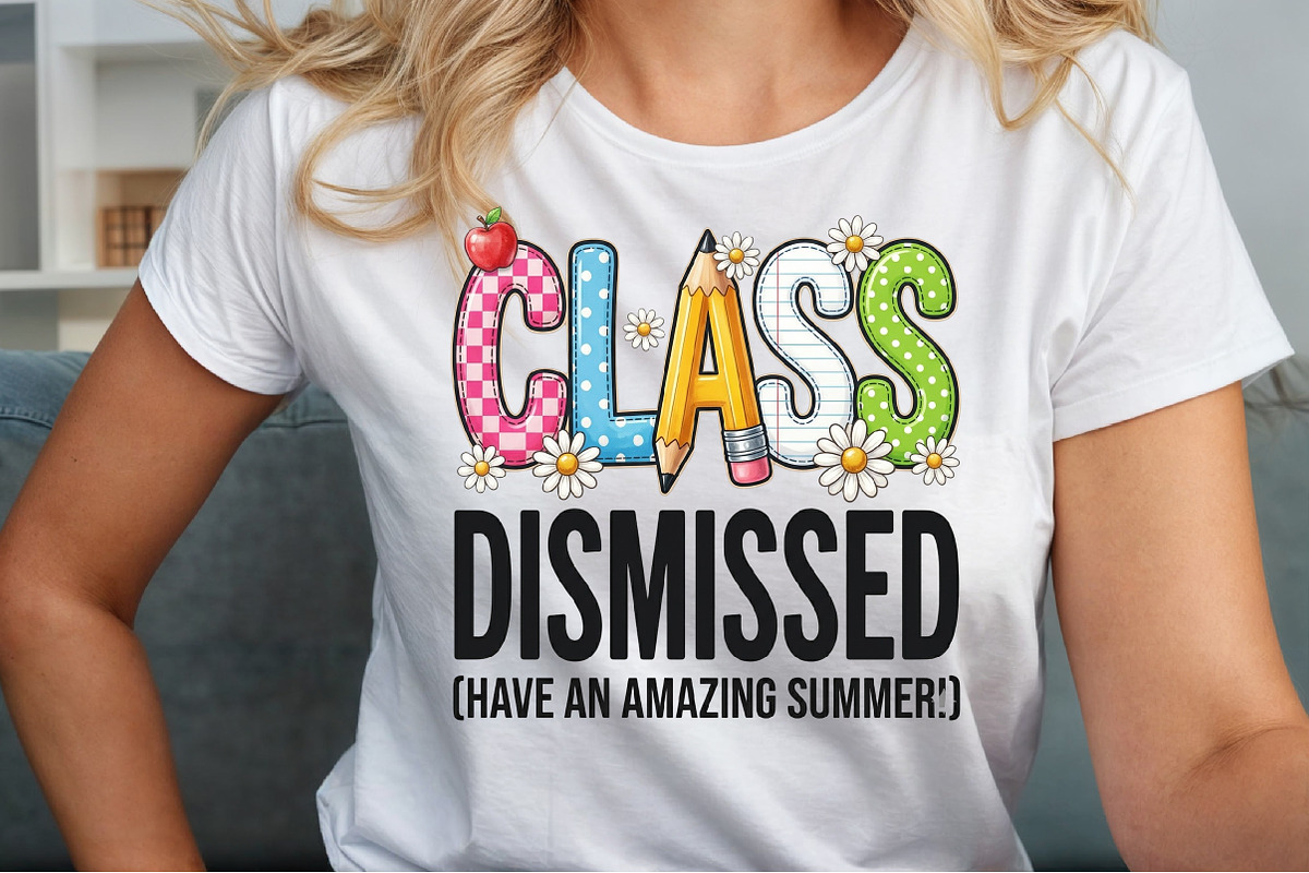 Class Dismissed PNG End of School, an Object Graphic by Sublimation Artist (Photo 5 of 9)