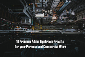 10 PREMIUM LIGHTROOM PRESETS