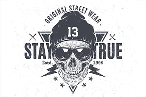 Stay True Print With Skull