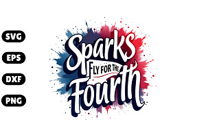 Sparks Fly for the Fourth, Patriotic, an Illustration by Awieee1