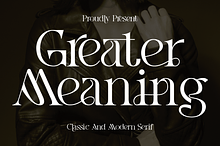 Greater Meaning - Modern Serif Font
