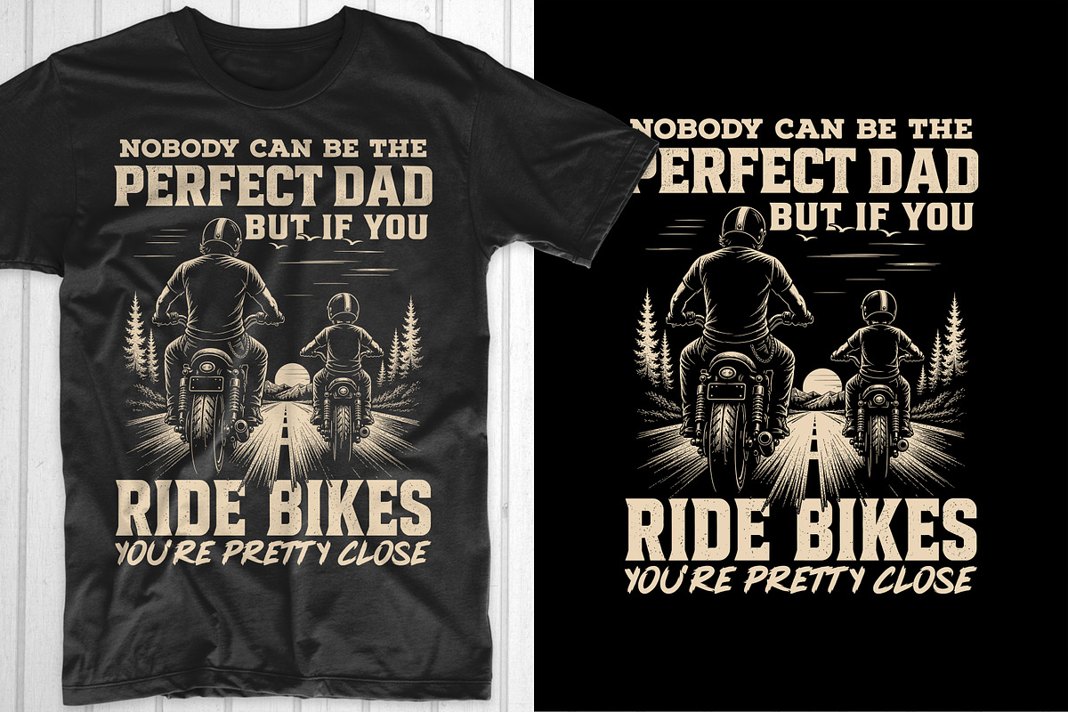 Perfect Dad Rides Bikes Pretty Close, an Object Graphic by T-shirt Pond (Photo 1 of 3)