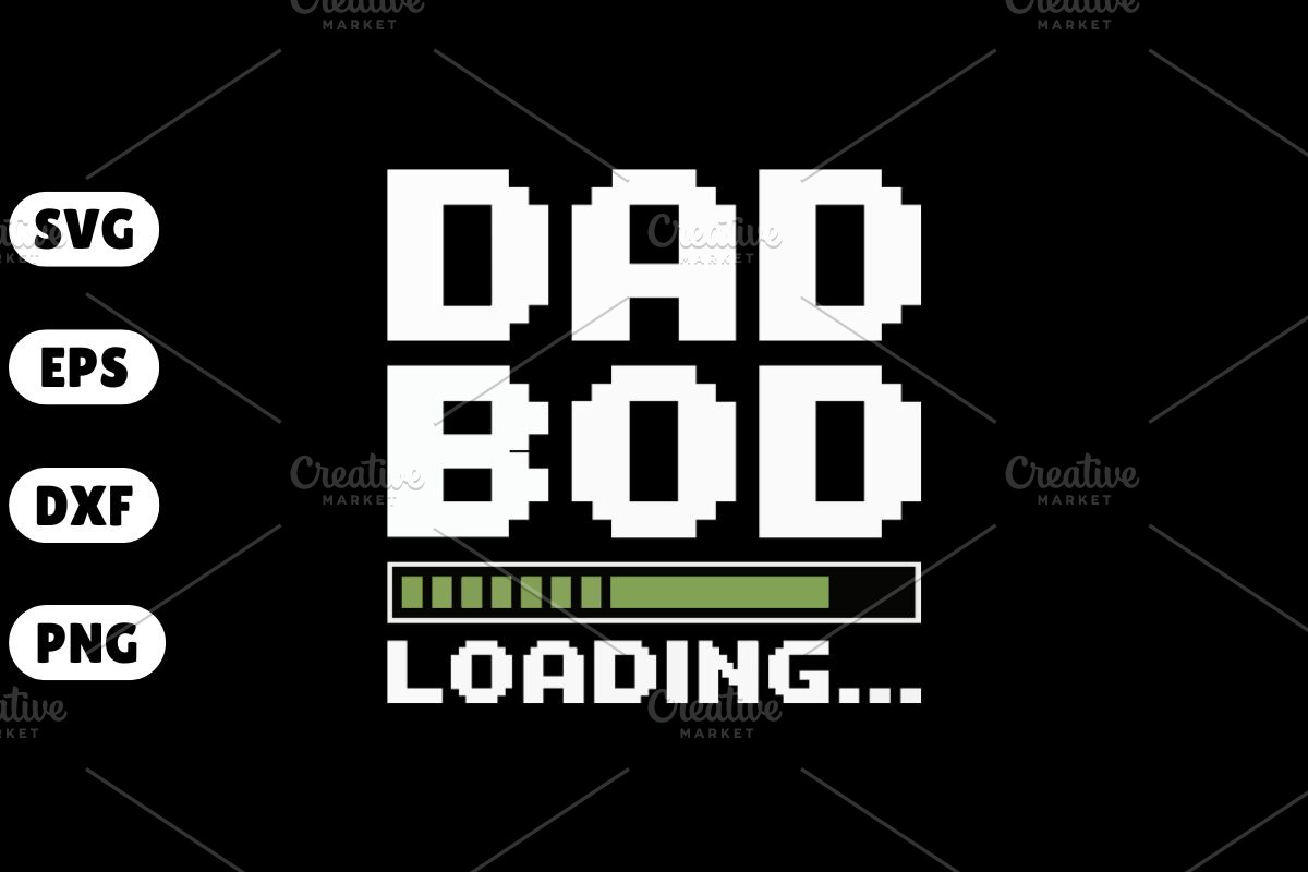Dad Bod Loading – Funny Father's Day, an Illustration by Awieee1 (Photo 1 of 4)