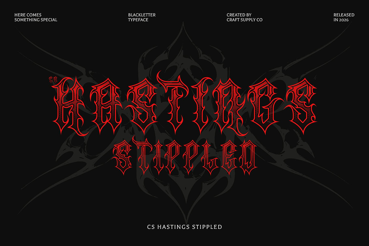 CS Hastings Stippled, a Blackletter Font by Craft Supply Co. (Photo 1 of 8)
