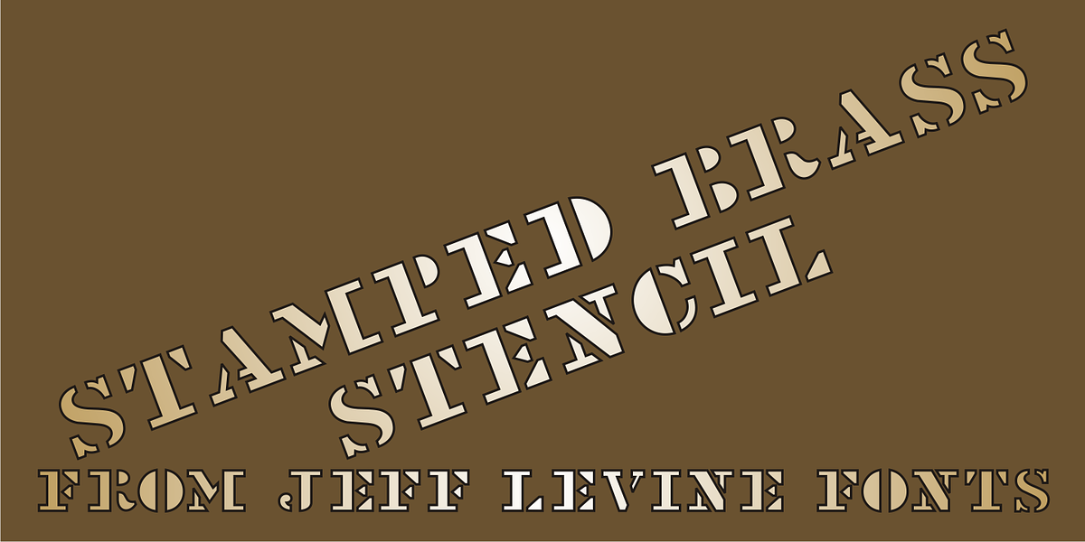 Stamped Brass Stencil JNL, a Serif Font by Jeff Levine Fonts