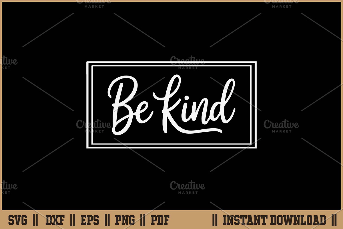 Be Kind Inspirational Quote Gift SVG, a Seasonal Illustration by Handy Arts Studio (Photo 1 of 3)