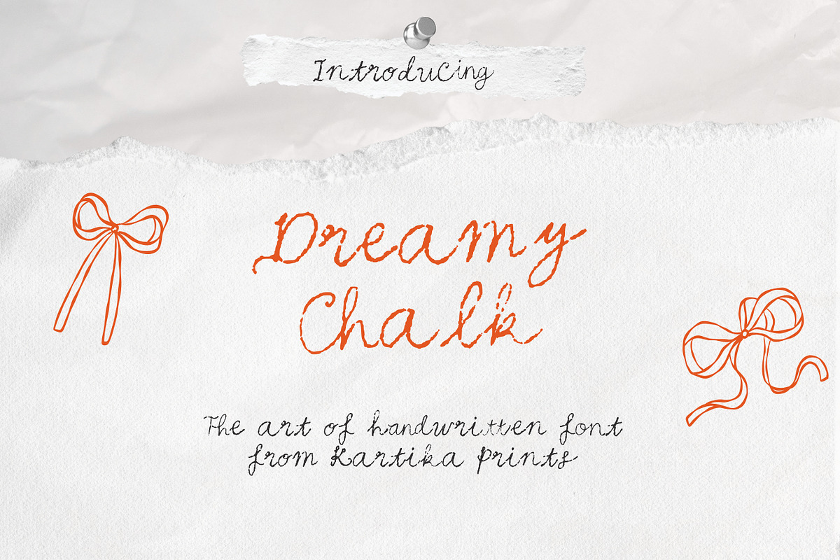 Dreamy Chalk Handwritten Script Font, a Handwritten Font by Kartika Prints (Photo 1 of 22)