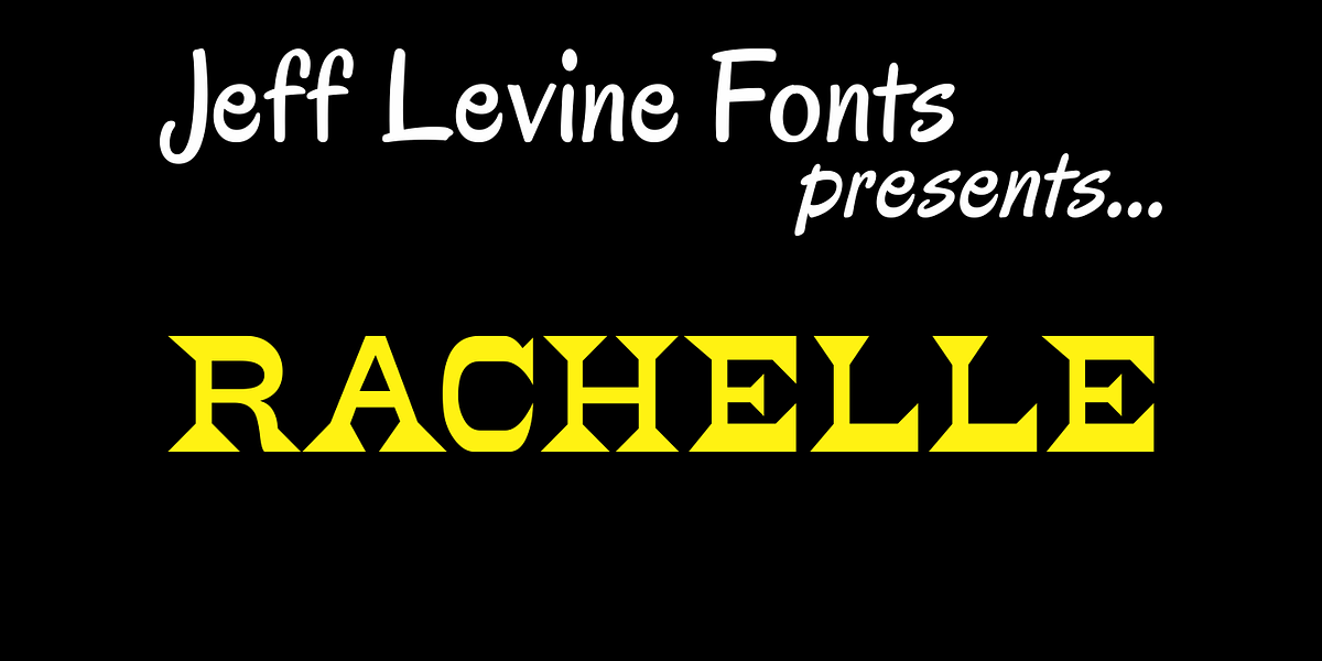 Rachelle JNL, a Serif Font by Jeff Levine Fonts
