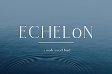 Echelon || A Modern Serif Typeface
