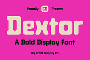 CS Dextor – Bold Font, a Sans Serif Font by Craft Supply Co. (Thumbnail 1 of 8)