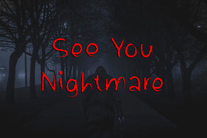 See You Nightmare