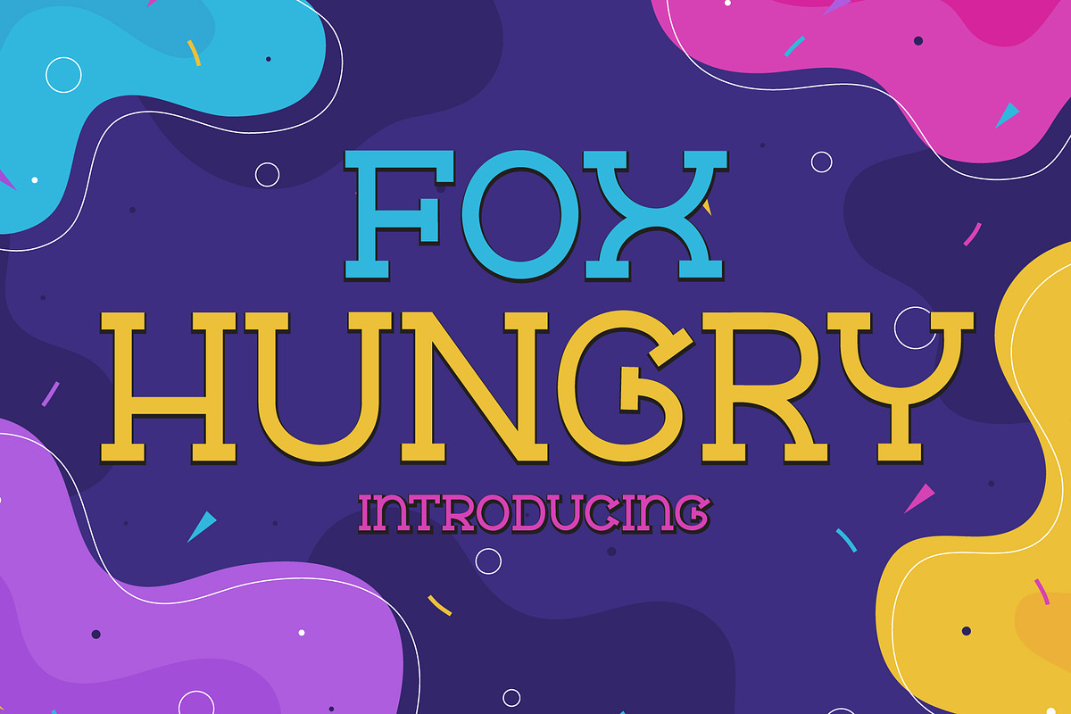Fox Hungry Font, a Slab Serif Font by Fox7 By Rattana (Photo 1 of 7)