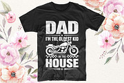 Dad I'm The Oldest Kid In The House, an Object Graphic by T-shirt Pond (Thumbnail 2 of 3)