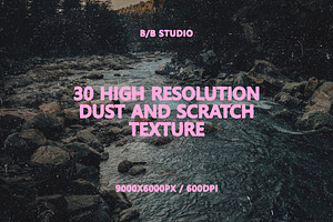 30 High Resolution Dust And Scratch