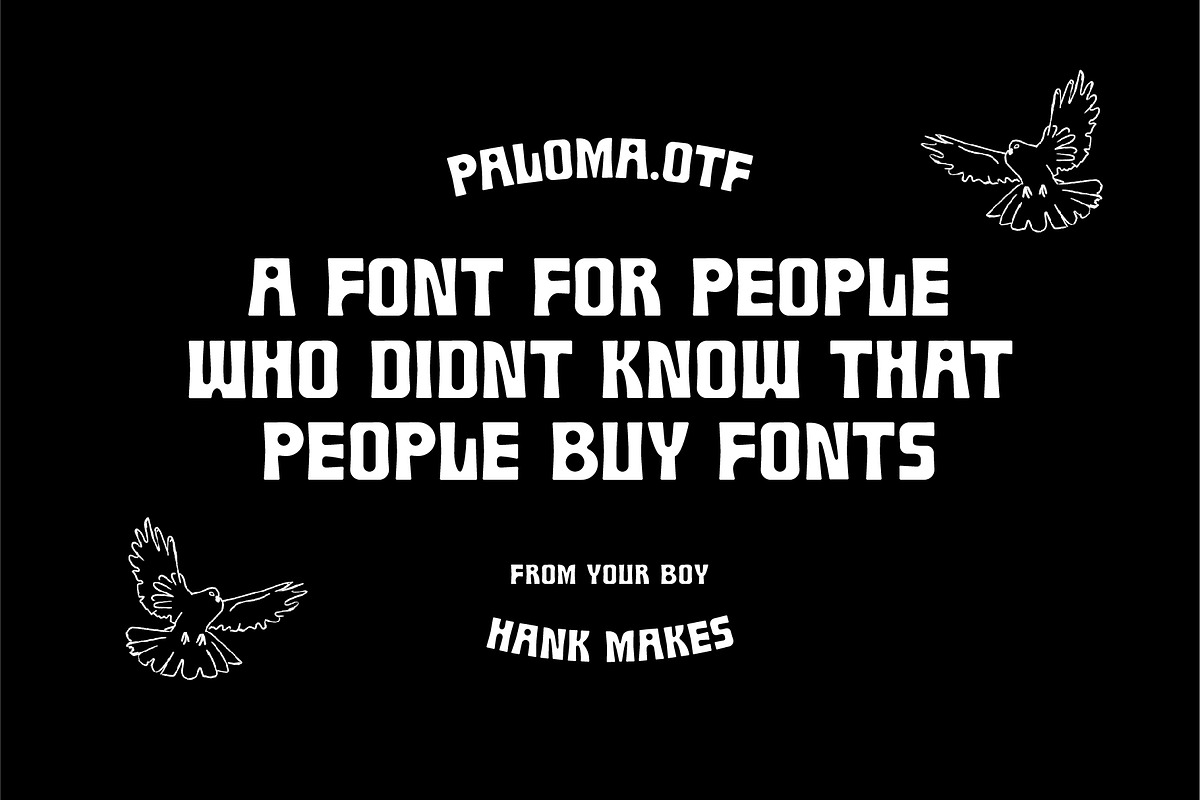 Paloma.otf, a Hank Makes Font, a Font by Hank Makes (Photo 3 of 4)