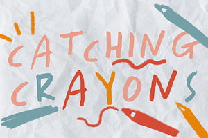Catching Crayons