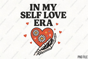 In Self Love Era Valentines PNG, an Illustration by CraftArtStudio