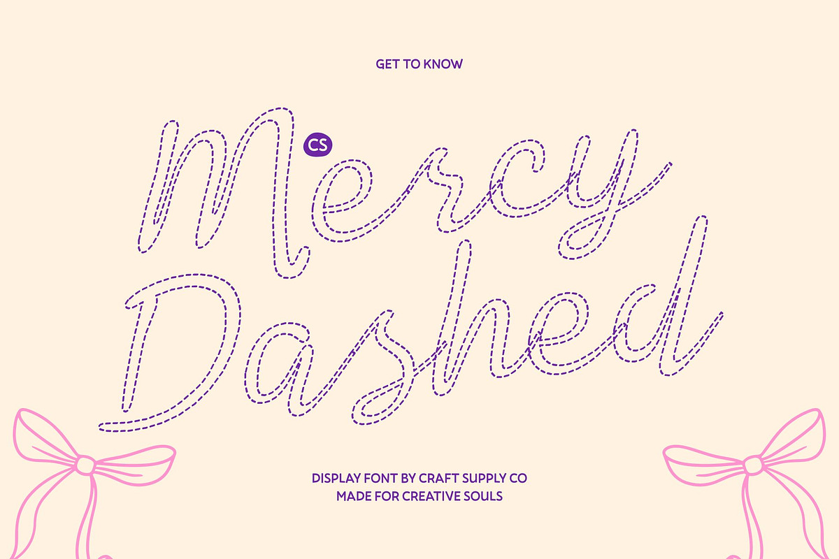 CS Mercy Dashed, a Script Font by Craft Supply Co. (Photo 1 of 8)