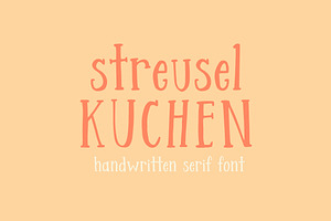 Streusel Kuchen Handwritten Serif, a Serif Font by Kellie Jayne Studio