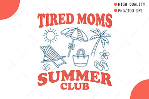 Tired Moms Summer Club PNG, an Illustration by OK Design